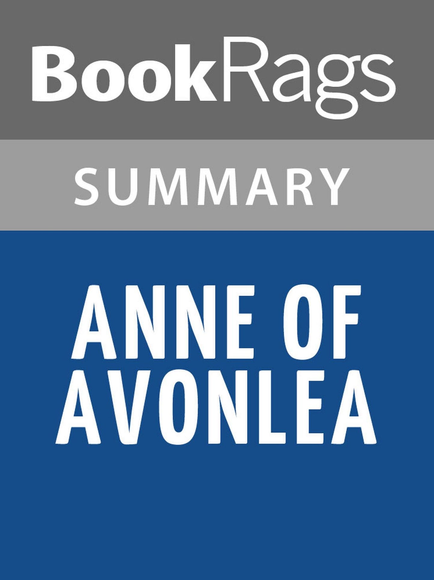 Anne of Avonlea by Lucy Maud Montgomery l Summary & Study Guide