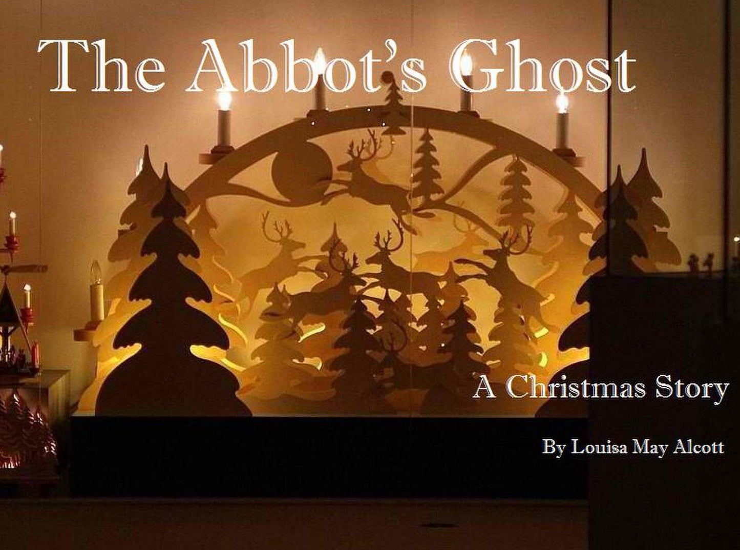 The Abbot's Ghost (A Christmas Story), Or Maurice Treherne's Temptation