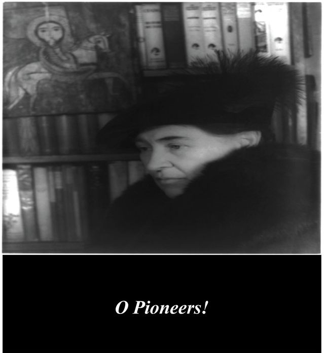 O Pioneers!