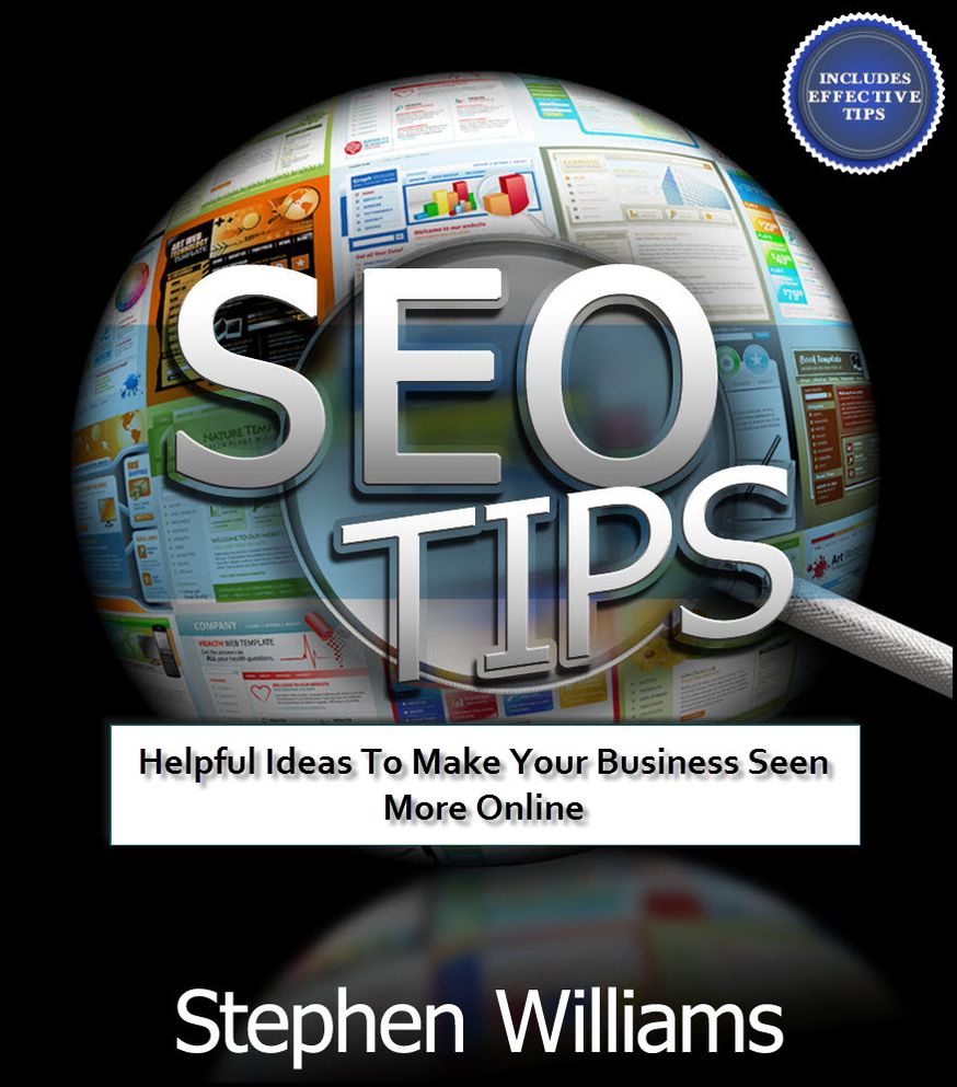 Seo Tips: Helpful Ideas To Make Your Business Seen More Online