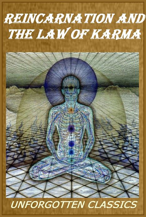 Reincarnation & the Law of Karma [quality formatting & chapter navigation]