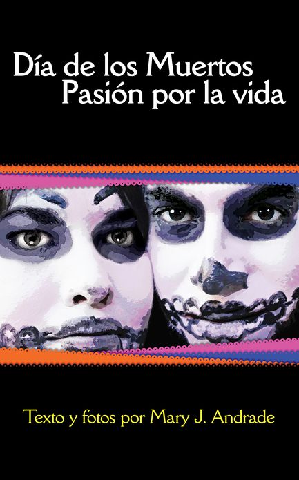 D&iacute;a de los Muertos Pasi&oacute;n por la Vida: Michoac&aacute;n