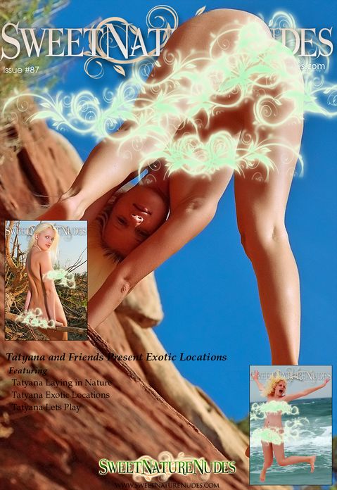 Tatyana and Friends Present Exotic Locations - SweetNatureNudes Issue #87