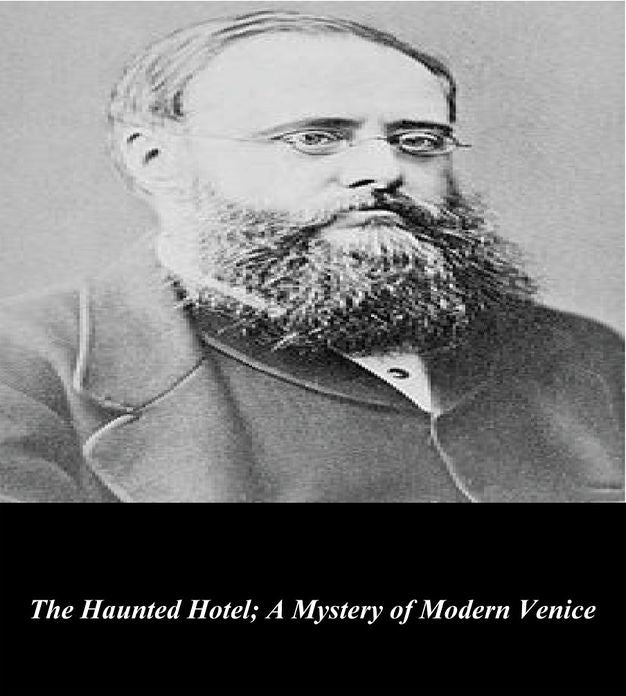 The Haunted Hotel: A Mystery of Modern Venice