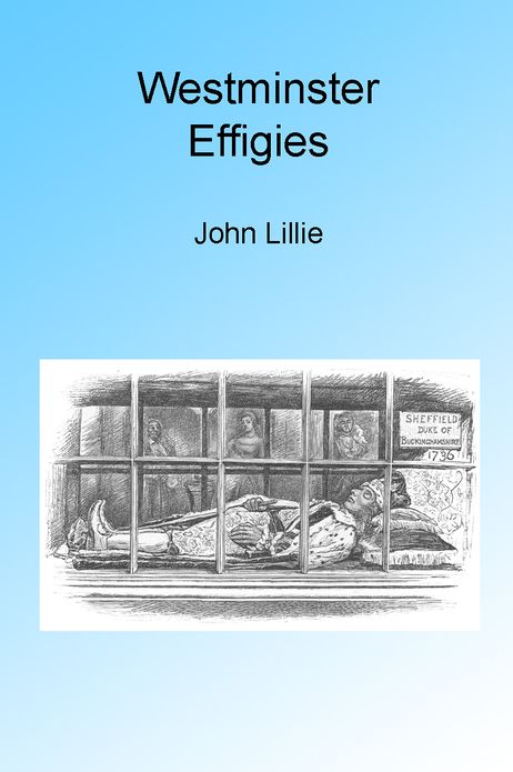 Westminster Effigies, Illustrated