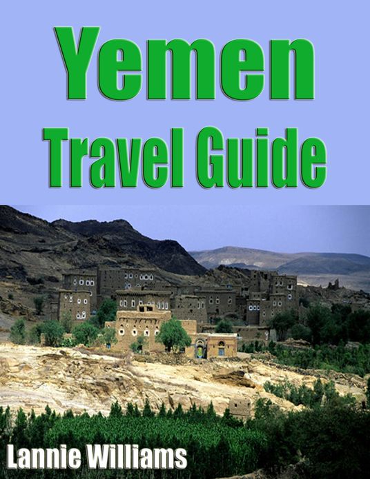 Yemen Travel Guide
