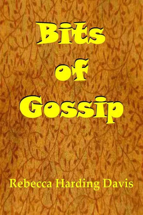 Bits of Gossip