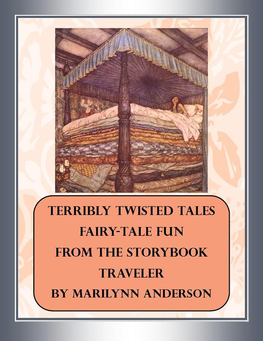 TERRIBLY TWISTED TALES ~~ Fairy-Tale Fun from The Storybook Traveler