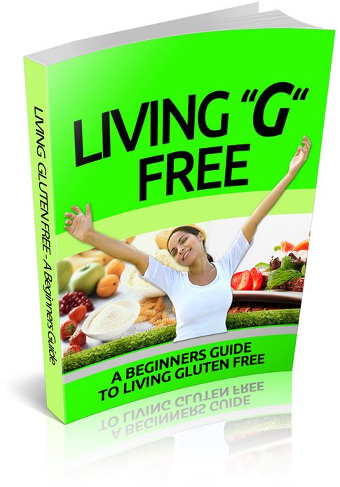 Living Gluten Free: "Discover The One Thing That Could Be Holding You Back From Getting The Body That You've Dreamed Of"! (Brand New) AAA+++