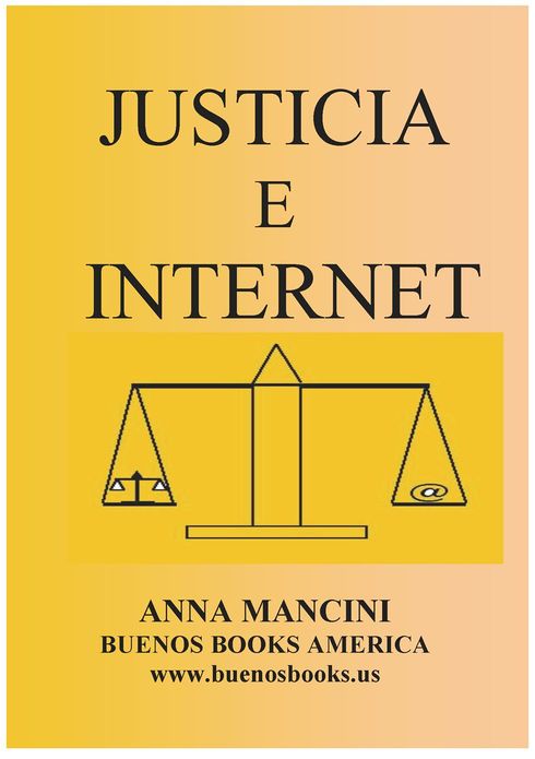 Justicia e Internet, una filosof&iacute;a del derecho para el mundo virtual