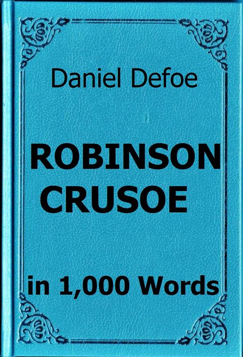 Defoe - Robinson Crusoe in 1,000 Words