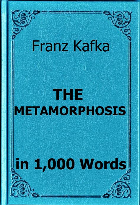 Kafka - The Metamorphosis in 1,000 Words