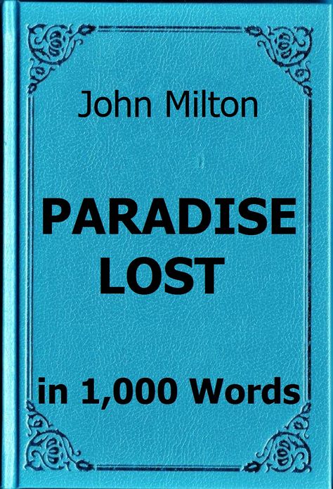 Milton - Paradise Lost in 1,000 Words