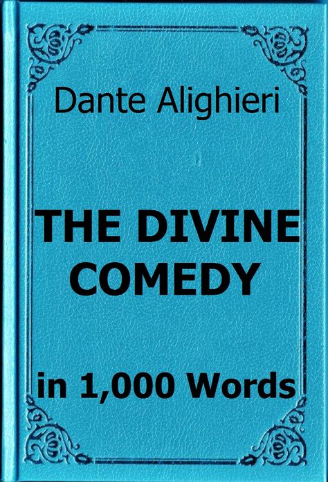 Alighieri - The Divine Comedy in 1,000 Words