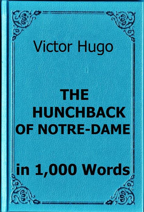 Hugo - The Hunchback of Notre-Dame in 1,000 Words