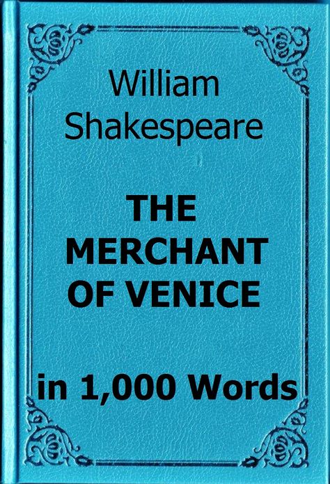Shakespeare - The Merchant of Venice in 1,000 Words