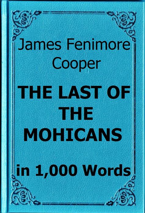 Cooper - The Last of the Mohicans in 1,000 Words