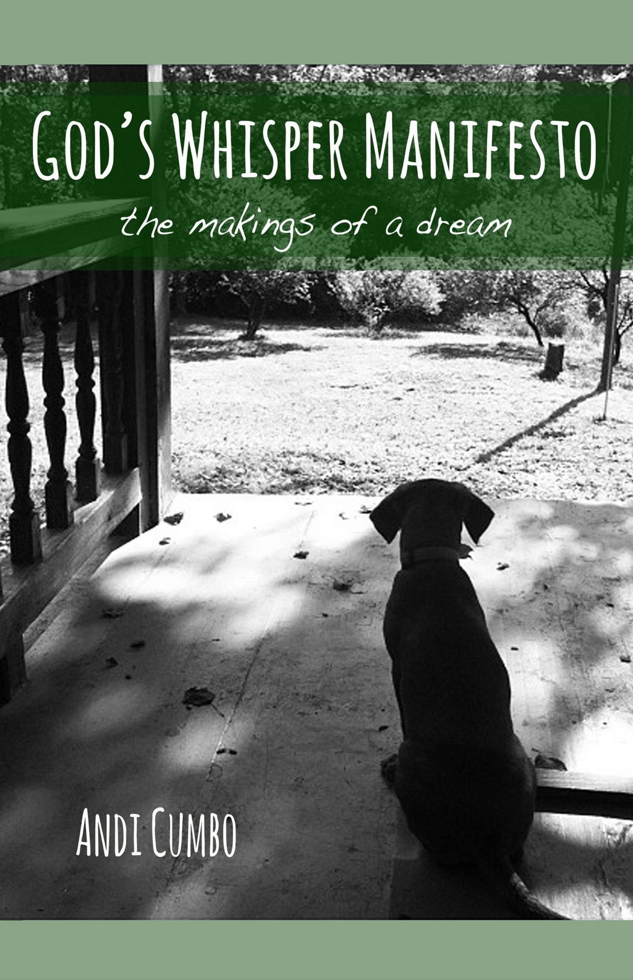 God's Whisper Manifesto: The Makings of a Dream