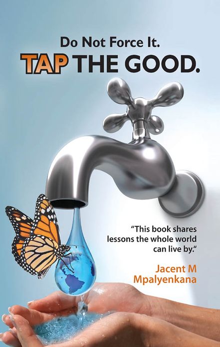 Do Not Force it, Tap The Good.