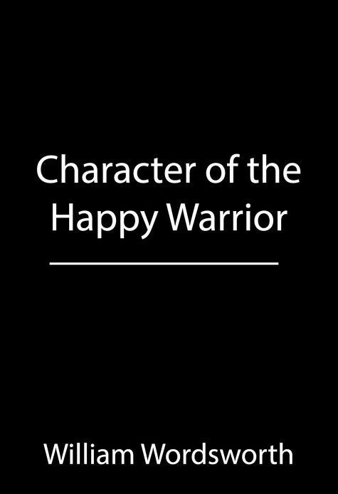 Character of the Happy Warrior