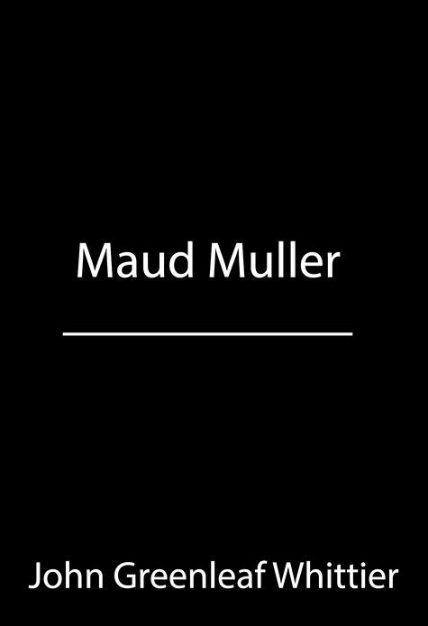 Maud Muller