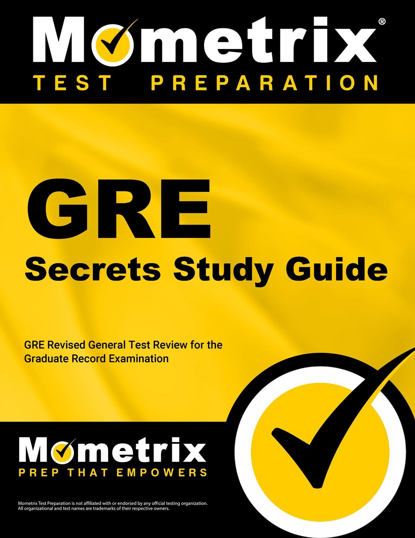 GRE Secrets Study Guide: GRE Revised General Test Review for the Graduate Record Examination
