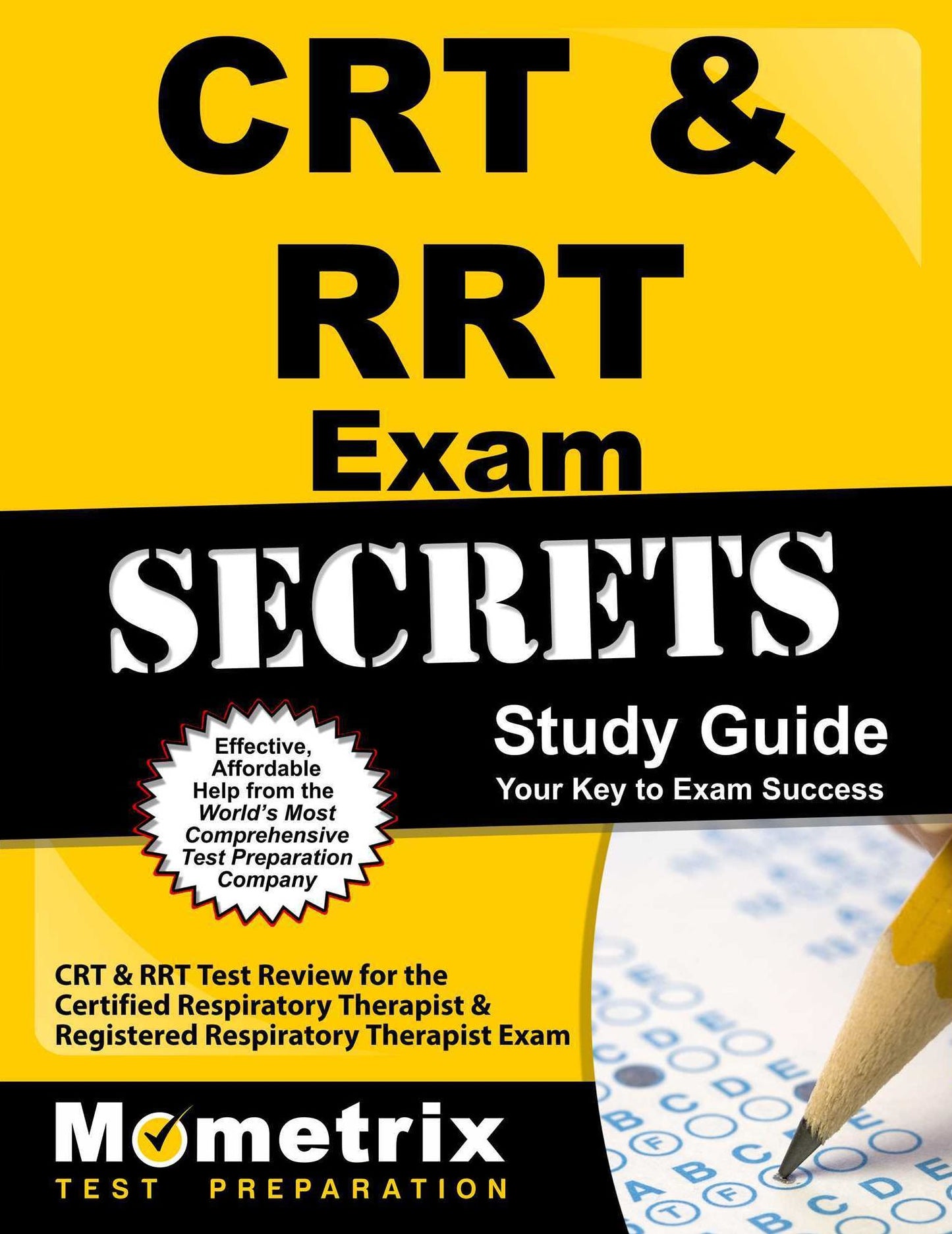 CRT & RRT Exam Secrets Study Guide: CRT & RRT Test Review for the Certified Respiratory Therapist & Registered Respiratory Therapist Exam
