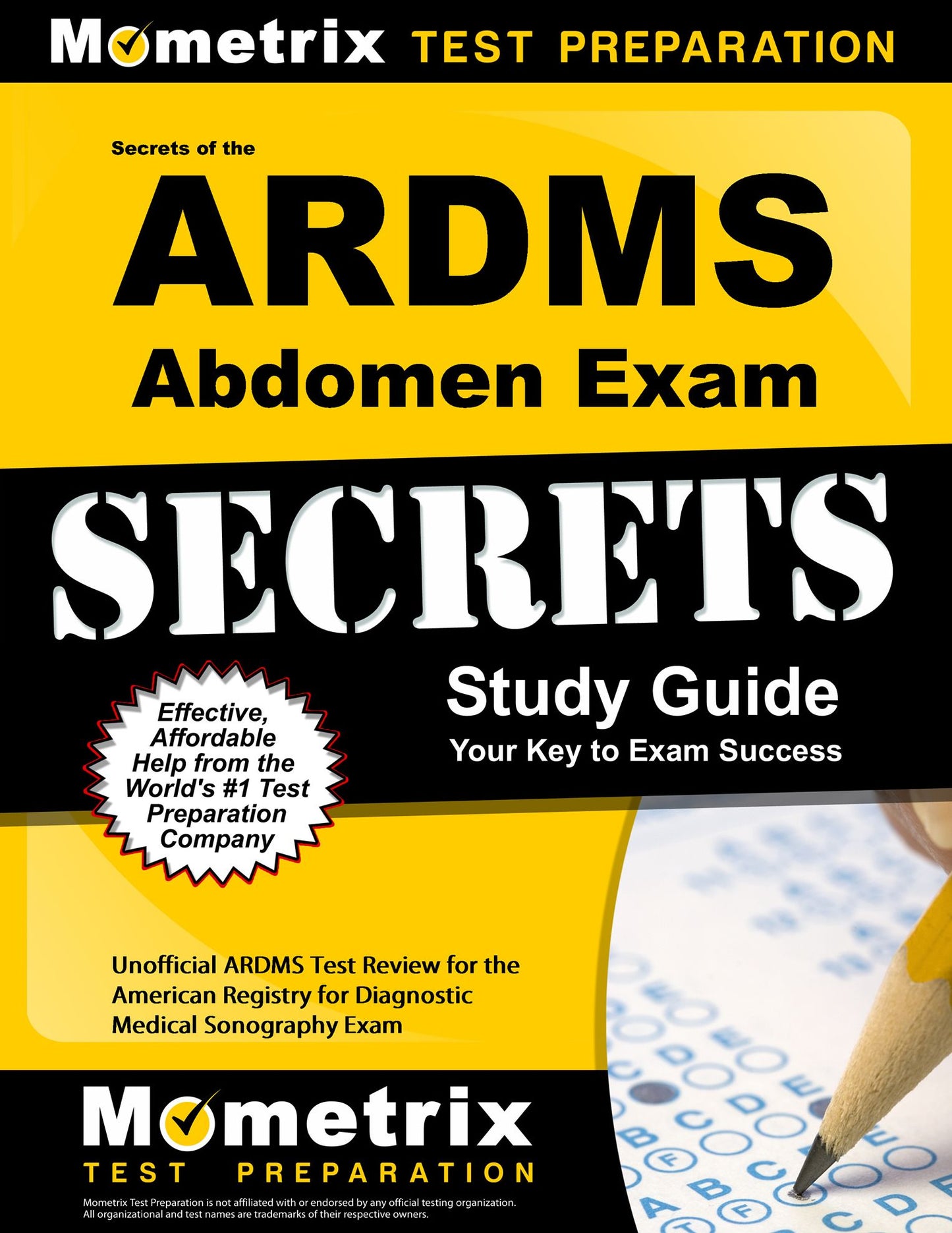 Secrets of the ARDMS Abdomen Exam Study Guide: Unofficial ARDMS Test Review for the American Registry for Diagnostic Medical Sonography Exam