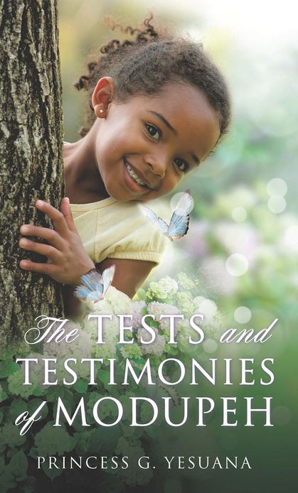 The Tests and Testimonies of Modupeh