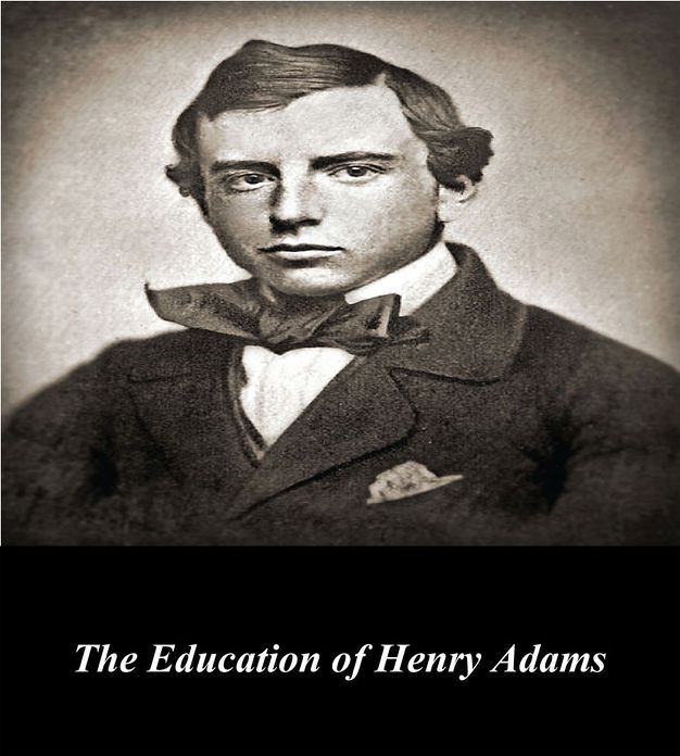 The Education of Henry Adams