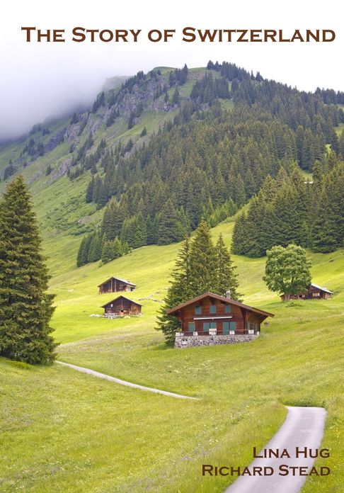 The Story of Switzerland (Illustrated)