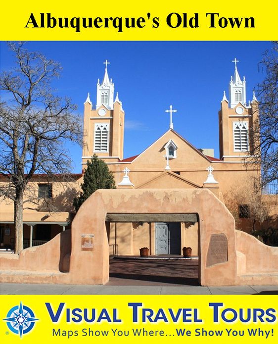 ALBUQUERQUE'S OLD TOWN - A Self-guided Pictorial Walking Tour
