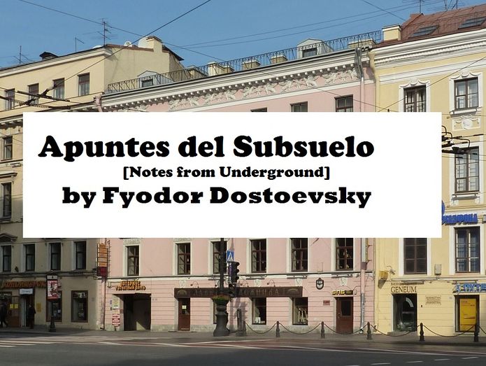 Apuntes del Subsuelo [Notes from Underground] en Espanol