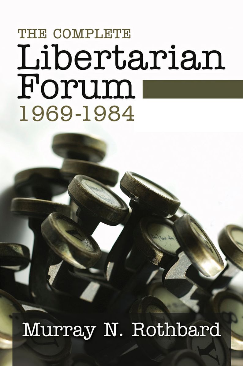 The Complete Libertarian Forum
