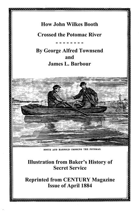 How John Wilkes Booth Crossed the Potomac River