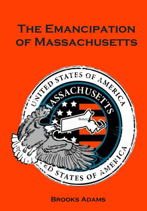 The Emancipation of Massachusetts (Illustrated)