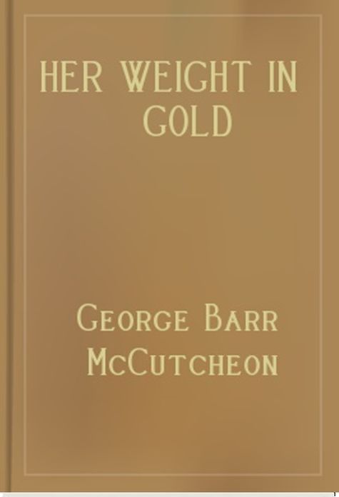 Her Weight in Gold