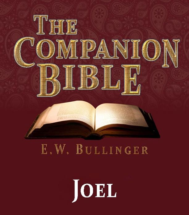 The Companion Bible - The Book of Joel