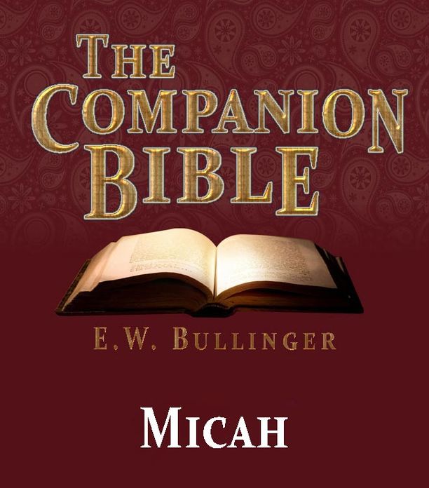 The Companion Bible - The Book of Micah