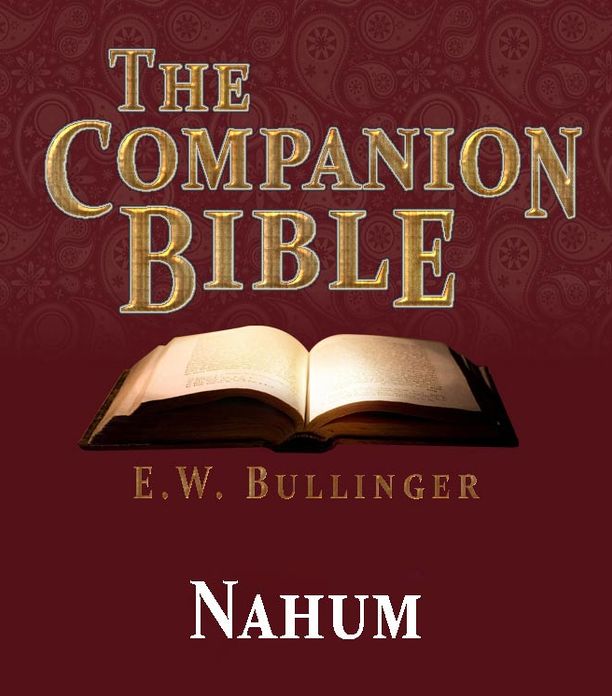 The Companion Bible - The Book of Nahum