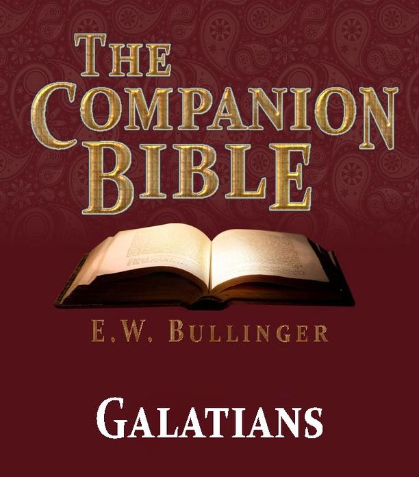 The Companion Bible - The Book of Galatians