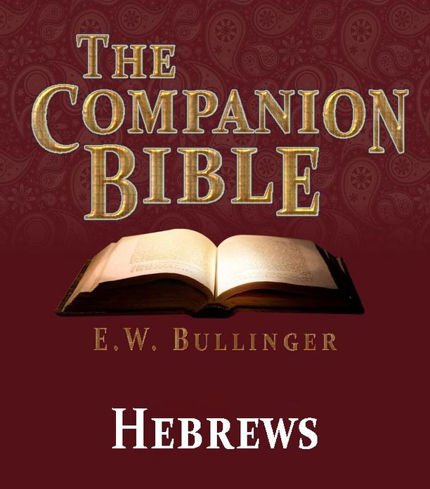 The Companion Bible - The Book of Hebrews