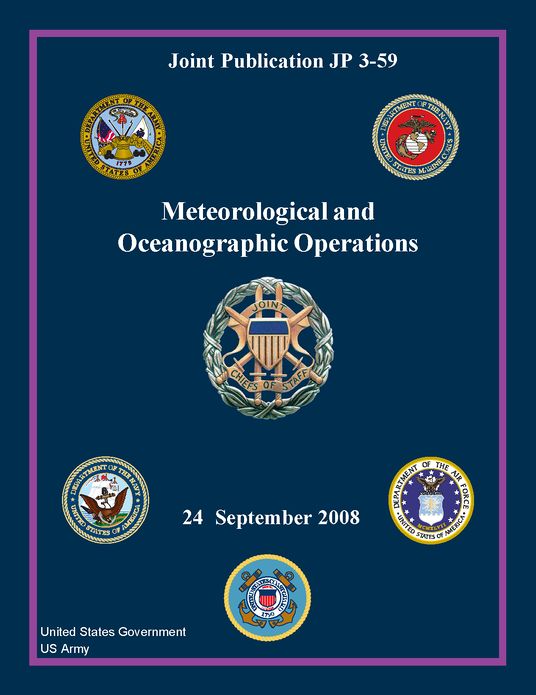 Joint Publication JP 3-59 Meteorological and Oceanographic Operations 24 September 2008