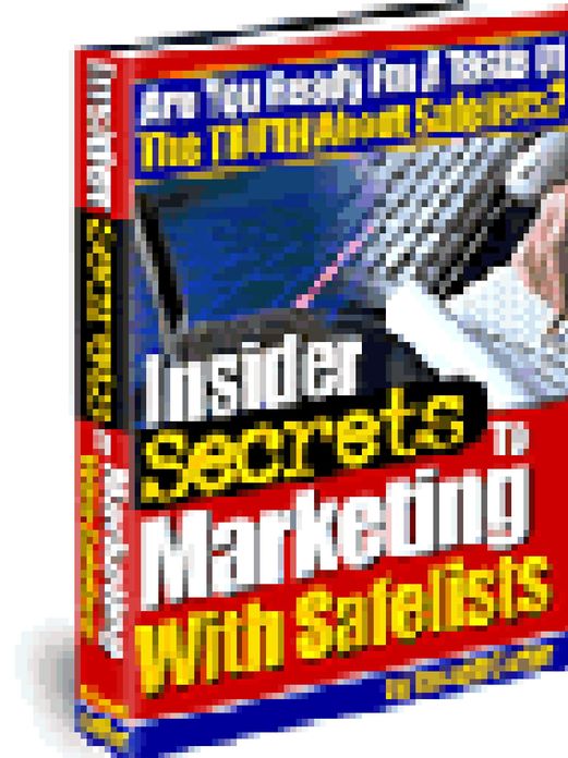 Insider Secrets To Marketing With Safelists