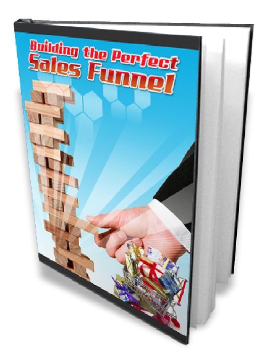 Building The Perfect Sales Funnel