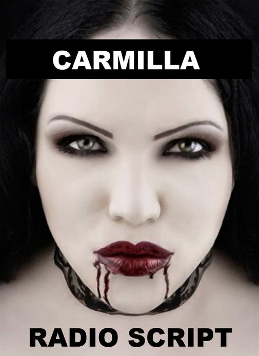 Carmilla - Radio Script