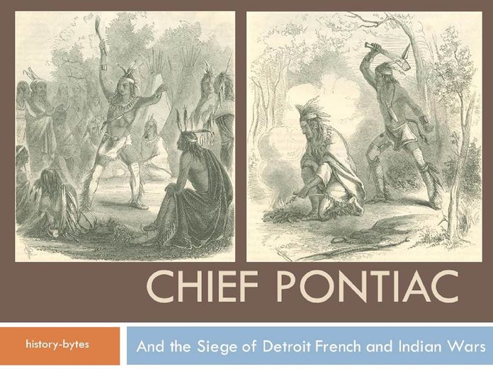 Chief Pontiac and the Siege of Detroit, French and Indian Wars