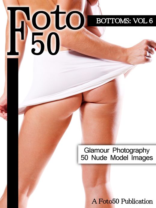 Foto 50: Bottoms Vol. 6, 50 Naked Model Photos & Nude Girls Glamour Photography of Bottom, Butt, and Ass Pictures