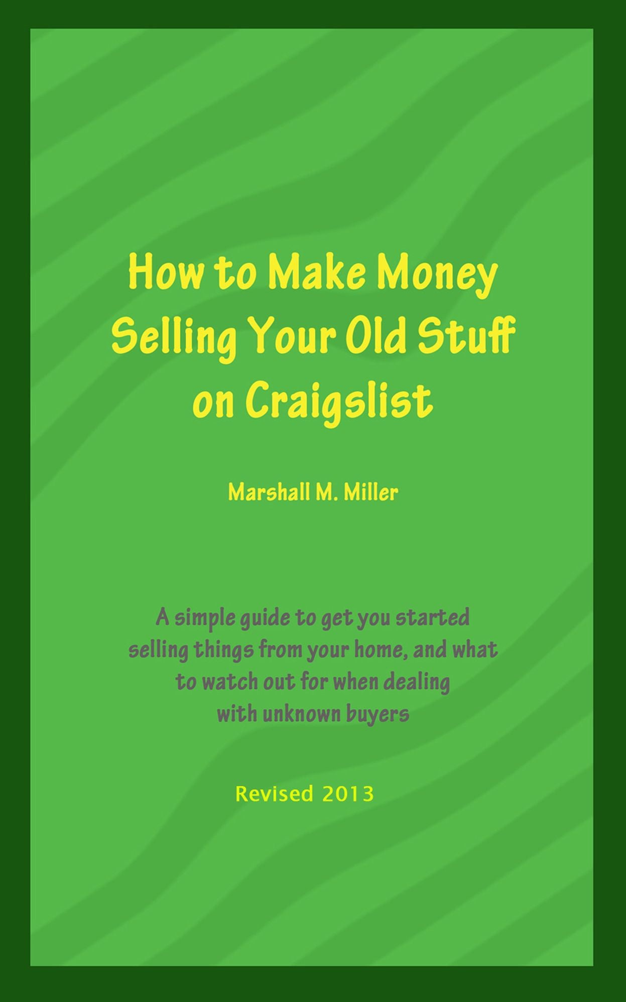 How to Make Money Selling Your Old Stuff on Craigslist