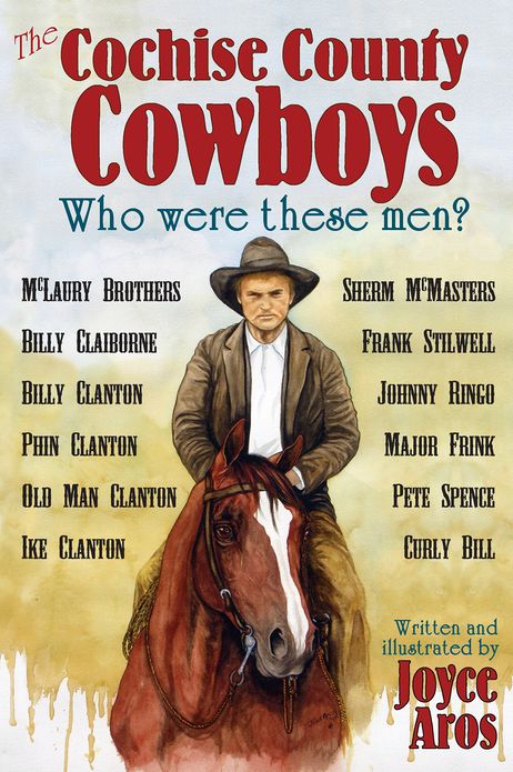 The Cochise County Cowboys - Who Were These Men?